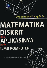 Image of Matematika Diskrit dan Aplikasinya Pada Ilmu Komputer