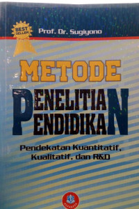Image of METODE PENELITIAN KUANTITAF, KUALITATIF, DAN R&D