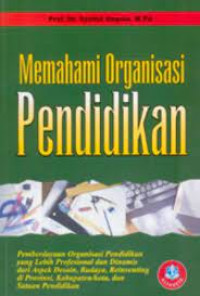 Image of MEMAHAMI ORGANISASI PENDIDIKAN